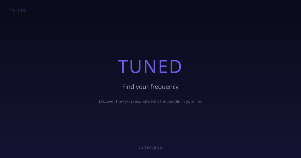 Tuned — Find Your Frequency